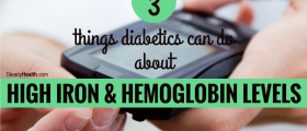 Three Things Diabetics Can Do About High Iron and High Hemoglobin Levels