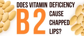 Does Vitamin B2 Deficiency (Ariboflavinosis) Cause Chapped Lips?