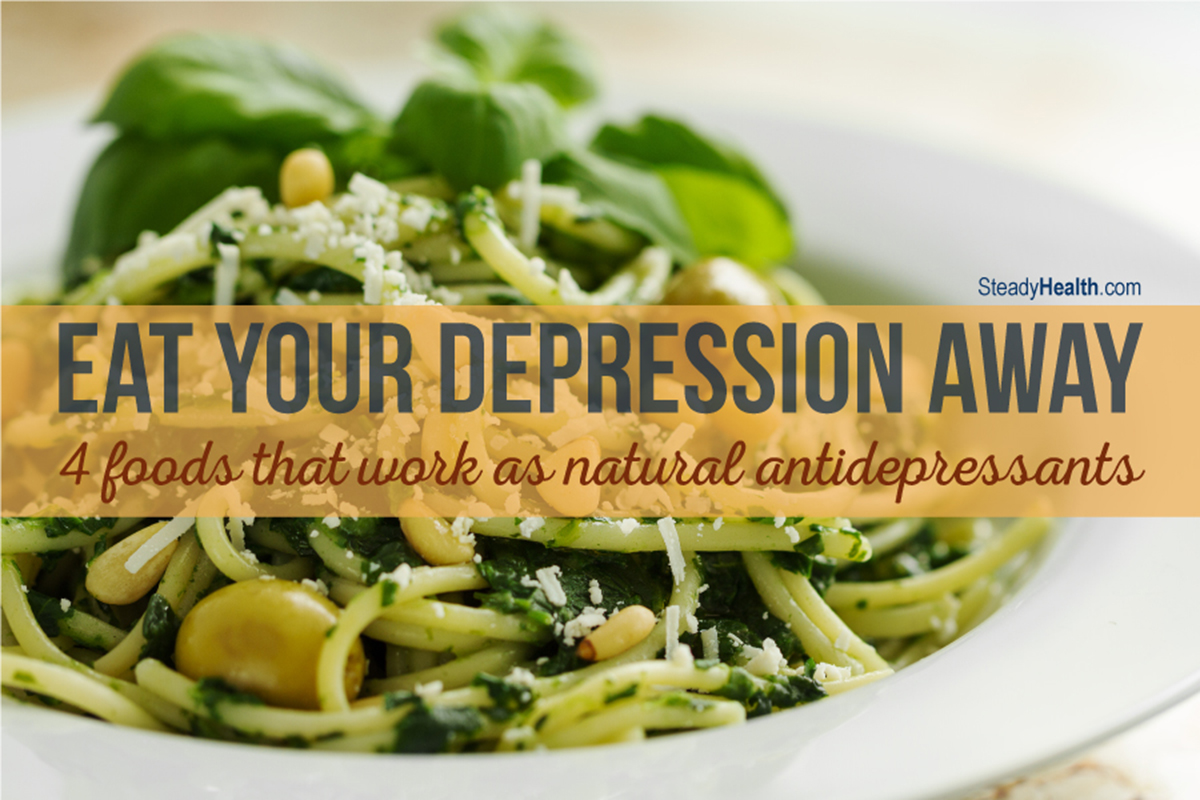 4 Foods That Work as Natural Antidepressants Can You Eat