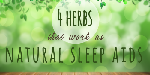 Four Herbs That Work As Natural Sleep Aids