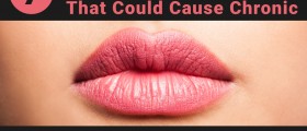 Seven Diseases That Could Cause Chronic Chapped Lips (Cheilitis)