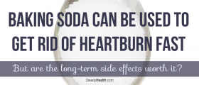 Baking Soda Can Be Used To Get Rid Of Heartburn Fast, But Are The Long-Term Side Effects Worth It?