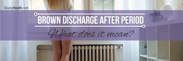 Brown Discharge After Period: What Does It Mean?