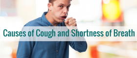 Causes of Cough and Shortness of Breath