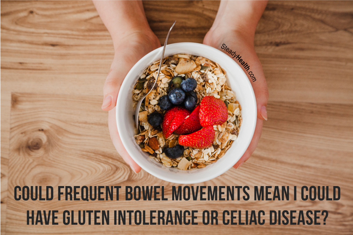 could-frequent-bowel-movements-mean-i-could-have-gluten-intolerance-or