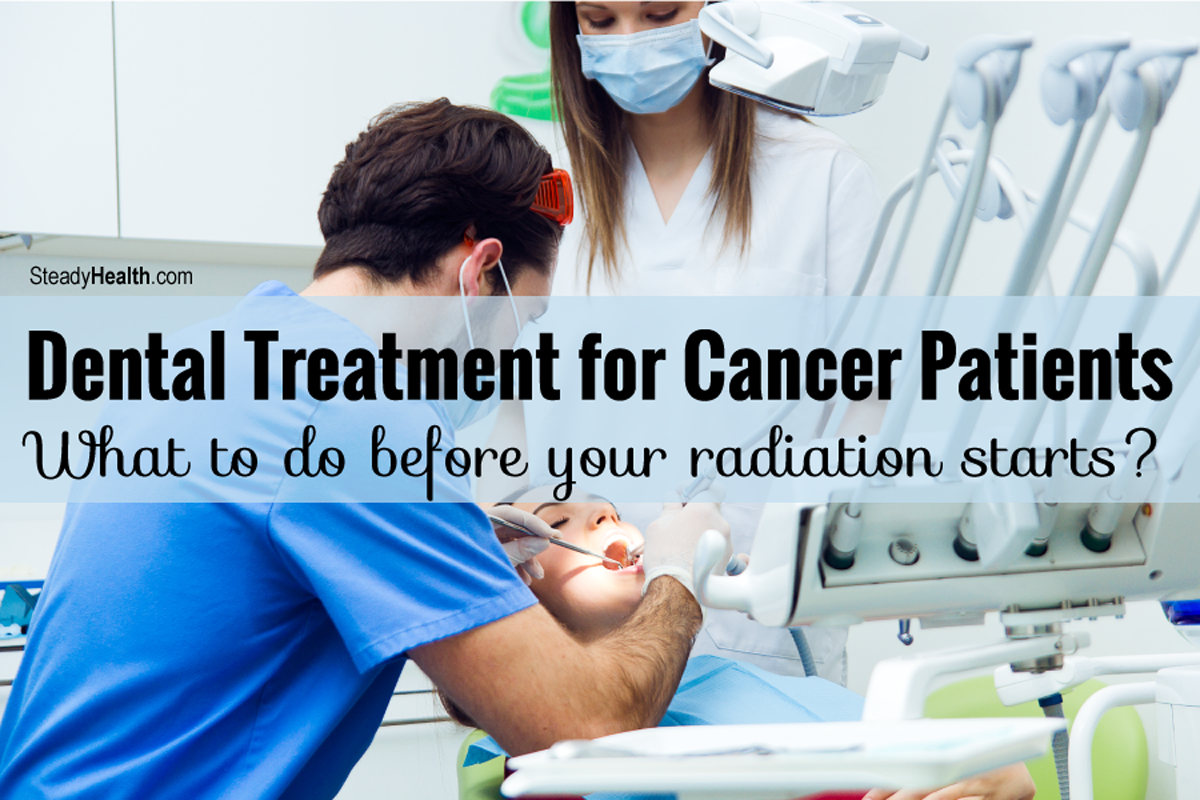 Dental care of cancer patients before, during and after treatment