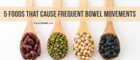 Diet and Digestion: 5 Foods that Cause Frequent Bowel Movements