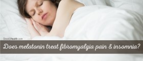 Does Melatonin Treat Fibromyalgia Pain and Insomnia?