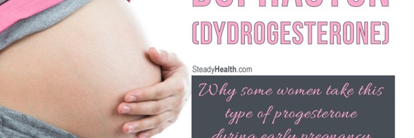Duphaston (Dydrogesterone): Why Some Women Take This Type Of Progesterone During Early Pregnancy