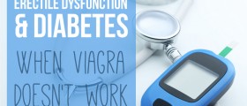 Erectile Dysfunction and Diabetes: When Viagra (Sildenafil) Doesn't Work