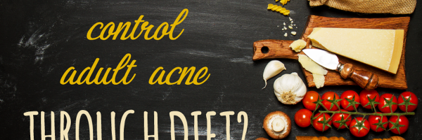 Can You Control Adult Acne Outbreaks Through Diet?