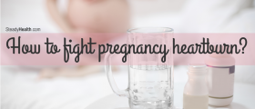 How To Fight Pregnancy Heartburn: Natural Remedies And An Acid Reflux Diet