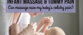 Infant Massage And Tummy Pain: Can Massage Ease My Baby's Colicky Pain?