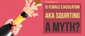 Is Female Ejaculation (Squirting) A Myth Or Do Women Really Achieve Orgasm Through The G-Spot?