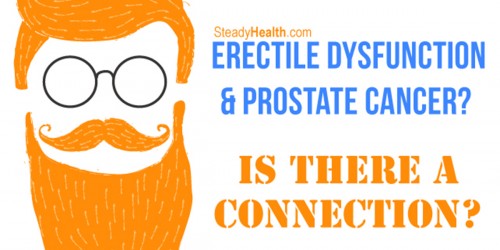 Is there a Connection Between Erectile Dysfunction and Prostate Cancer?