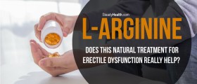L-arginine: Does this Natural Treatment for Erectile Dysfunction Really Help?