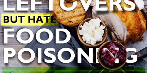 ‘Tis The Season To Be Greener: Love Leftovers But Skip Food Poisoning This Christmas And New Year
