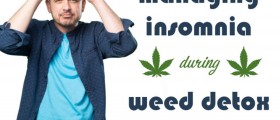 Marijuana Withdrawal Symptoms: Managing Insomnia During Weed Detox