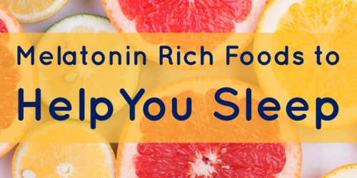 Melatonin Rich Foods to Help You Sleep