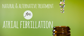 Natural and Alternative Treatment for Atrial Fibrillation