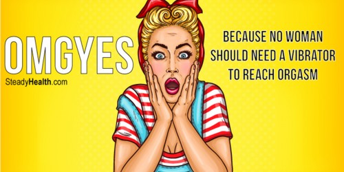 OMGYES: Because No Woman Should Need A Vibrator To Reach Orgasm