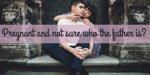 Pregnant And Not Sure Who The Father Is? Prenatal Paternity Testing Options