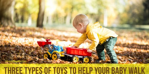 Three Types Of Toys To Help Your Baby Walk