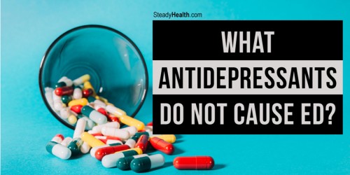 Treating Depression While Dealing with Erectile Dysfunction: What antidepressants do not cause ED?