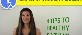 Tempted By Unhealthy Snacks: 4 Ways To Stay On Track