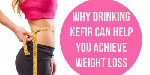 Why Drinking Kefir Can Help You Achieve Weight Loss