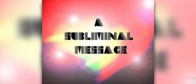 Give your subconscious a chance - subliminal messaging