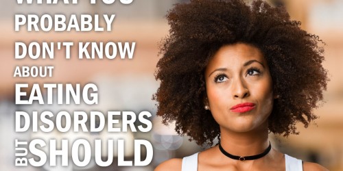 I Survived An Eating Disorder. Here's What Want I Wish My Family And Friends Would Have Known.