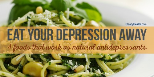 4 Foods That Work as Natural Antidepressants: Can You Eat Your Depression Away?