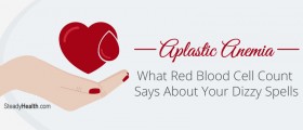 Aplastic Anemia: What Red Blood Cell Count Says About Your Dizzy Spells