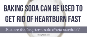 Baking Soda Can Be Used To Get Rid Of Heartburn Fast, But Are The Long-Term Side Effects Worth It?