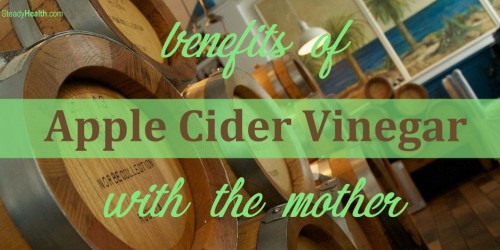 Benefits Of Apple Cider Vinegar With The Mother