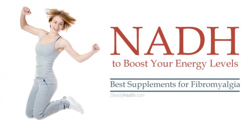 Best Supplements for Fibromyalgia: NADH to Boost Your Energy Levels