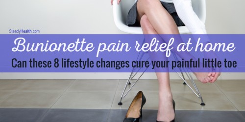 Bunionette Pain Relief At Home: Can These 8 Lifestyle Changes Cure Your Painful Little Toe