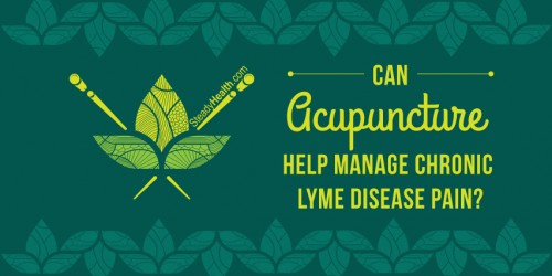 Can Acupuncture Help Manage Chronic Lyme Disease Pain?