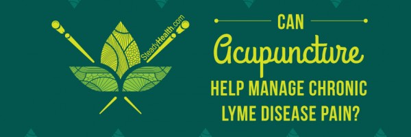 Can Acupuncture Help Manage Chronic Lyme Disease Pain?