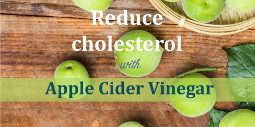 Can You Reduce Cholesterol And Protect Your Heart Health With Apple Cider Vinegar?