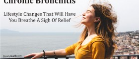 Chronic Bronchitis: Lifestyle Changes That Will Have You Breathe A Sigh Of Relief