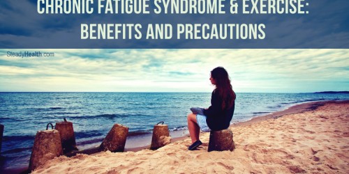 Chronic Fatigue Syndrome And Exercise: Benefits And Precautions