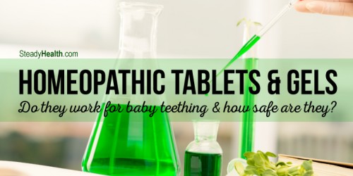 Do Homeopathic Tablets And Gels Work For Baby Teething, And How Safe Are They?