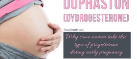Duphaston (Dydrogesterone): Why Some Women Take This Type Of Progesterone During Early Pregnancy