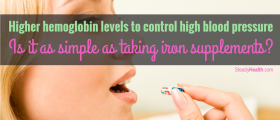 Higher Hemoglobin Levels to Control High Blood Pressure: Is It As Simple as Taking Iron Supplements?