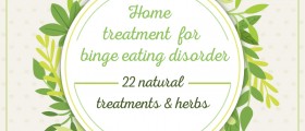 Home Treatment For Binge Eating Disorder: 21 Natural Treatments And Herbs