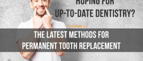 Hoping For Up-To-Date Dentistry? The Latest Methods For Permanent Tooth Replacement