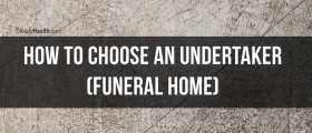 How To Choose An Undertaker (Funeral Home)