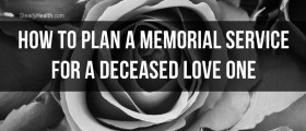 How To Plan A Memorial Service For A Deceased Love One